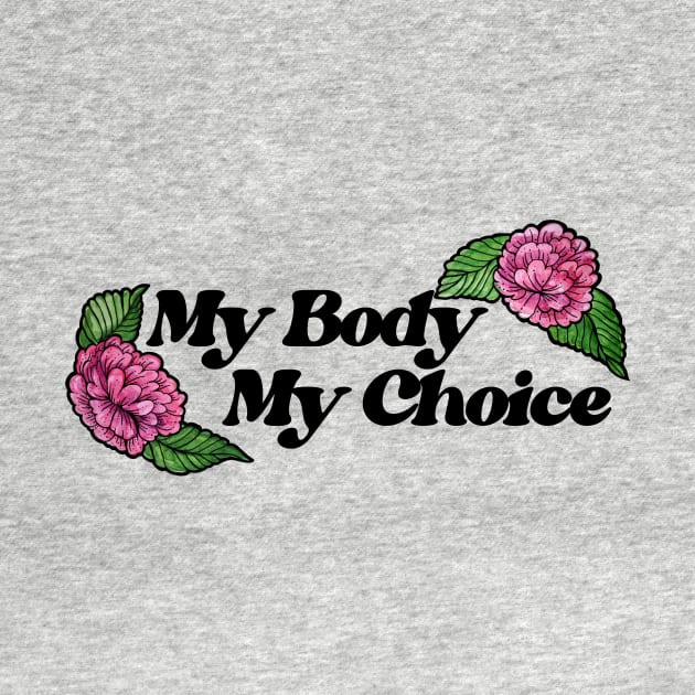 My Body My Choice by bubbsnugg